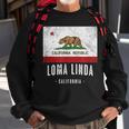 Loma Linda California Cali City Souvenir Ca Flag Top Sweatshirt Gifts for Old Men