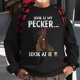 Look At My Pecker Look At It Sweatshirt Gifts for Old Men