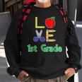 Love 1St Grade Gift Back To Elementary School Funny Sweatshirt Gifts for Old Men