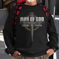 Man Of God Husband Dad Papa Gift For Mens Sweatshirt Gifts for Old Men