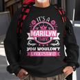 Marilyn Name | Its A Marilyn Thing You Wouldnt Understand Sweatshirt Gifts for Old Men