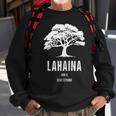 Maui Hawaii Strong Maui Wildfire Lahaina Survivor Sweatshirt Gifts for Old Men