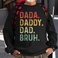 Men Dada Daddy Dad Bruh Fathers Day Vintage Funny Father Sweatshirt Gifts for Old Men