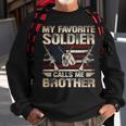 My Favorite Soldier Calls Me Brother Us Army Brother Sweatshirt Gifts for Old Men