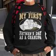 My First Fathers Day As A Grandpa Grandfather Fathers Day Sweatshirt Gifts for Old Men