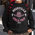 Nashville Girls Trip 2023 Western Country Southern Cowgirl Girls Trip Funny Designs Funny Gifts Sweatshirt Gifts for Old Men