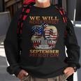 Never Forget Patriot Day 20Th 911 Sweatshirt Gifts for Old Men