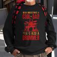Never Underestimate A Cool Dad Who Is Also A Drummer Gift Gift For Mens Sweatshirt Gifts for Old Men
