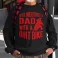 Never Underestimate A Dad With A Dirt Bike Funny Gift Gift For Mens Sweatshirt Gifts for Old Men