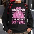 Never Underestimate A Girl Who Plays Softball Sweatshirt Gifts for Old Men