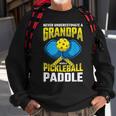 Never Underestimate A Pickleball Grandpa Player Funny Gift For Mens Sweatshirt Gifts for Old Men