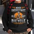 Never Underestimate An Old Guy On A Bicycle Old Guy Bike Gift For Mens Sweatshirt Gifts for Old Men