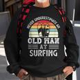 Never Underestimate An Old Man At Surfing Fathers Day Gift For Mens Sweatshirt Gifts for Old Men