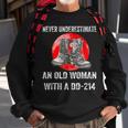 Never Underestimate An Old Woman With A Dd 214 Old Woman Funny Gifts Sweatshirt Gifts for Old Men