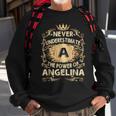 Never Underestimate Angelina Personalized Name Sweatshirt Gifts for Old Men
