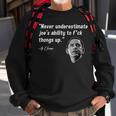 Never Underestimate Joe Biden Funny Obama Quote Sweatshirt Gifts for Old Men