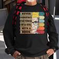 Never Underestimate Rbg Quote Feminist Lover Girl Book Gift Sweatshirt Gifts for Old Men