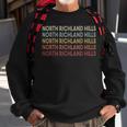 North-Richland-Hills Texas North-Richland-Hills Tx Retro Sweatshirt Gifts for Old Men