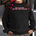 Not Flirting Just Hot And Talking Quote Sweatshirt Gifts for Old Men