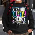 Nurse Life Straight Outta Energy Tie Dye Sweatshirt Gifts for Old Men