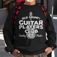 Old Grumpy Guitar Players Club Founding Member Guitar Funny Gifts Sweatshirt Gifts for Old Men