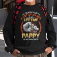 Pappy Grandpa Gift A Lot Of Name But Pappy Is My Favorite Sweatshirt Gifts for Old Men