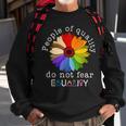 People Of Quality Do Not Fear Equality Sweatshirt Gifts for Old Men