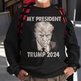 My President Trump 2024 Shot Trump President 2024 Sweatshirt Gifts for Old Men