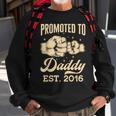 Promoted To Daddy Est 2016 First Time Dad Fathers Day Puns Sweatshirt Gifts for Old Men