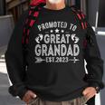 Promoted To Great Grandad Est2023 Vintage New Dad Funny Gifts For Dad Sweatshirt Gifts for Old Men Promoted To Great Grandad Est2023 Vintage New Dad Funny Gifts For Dad Sweatshirt Gifts for Old Men