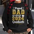 Proud Dad Of A Class Of 2024 Graduate Senior Graduation Sweatshirt Gifts for Old Men