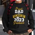 Proud Dad Of A Class Of 2023 Graduate Senior Graduation Sweatshirt Gifts for Old Men