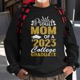Proud Mom Of A 2023 College Graduate Fun Graduation Sweatshirt Gifts for Old Men