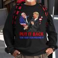 Put It Back The Way You Found It Trump Slap Biden Sweatshirt Gifts for Old Men