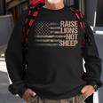 Raise Lions Not Sheep Patriotic Lion American Patriot Sweatshirt Gifts for Old Men