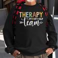 Therapy Team Pt Ot Slp Rehab Squad Therapist Motor Team Sweatshirt Gifts for Old Men
