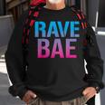 Rave Bae Raver Quote Trippy Edm Music Festival Sweatshirt Gifts for Old Men