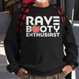 Rave Booty Enthusiast Quote Outfit Edm Music Festival Funny Sweatshirt Gifts for Old Men