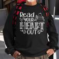 Read Your Heart Out Book Themed Bookaholic Book Nerds Sweatshirt Gifts for Old Men