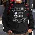 Real Cars Dont Shift Themselves Gifts For Car Cars Funny Gifts Sweatshirt Gifts for Old Men