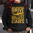 Real Grandpas Drive Muscle Cars Retro Classic Muscle Car Cars Funny Gifts Sweatshirt Gifts for Old Men