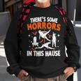 There's Some Horrors In This House Halloween Sweatshirt Gifts for Old Men