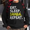 Samba Dancer Eat Sleep Samba Repeat Dance Partner Outfit Sweatshirt Gifts for Old Men