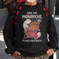Save The Monarchs Funny Butterfly Gift - Save The Monarchs Funny Butterfly Gift Sweatshirt Gifts for Old Men