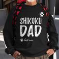 Shikoku Dog Dad Best Ever Idea Sweatshirt Gifts for Old Men
