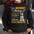 Siberian Husky Dear Mommy Thank You For Being My Mommy Sweatshirt Gifts for Old Men