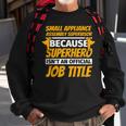 Small Appliance Assembly Supervisor Humor Sweatshirt Gifts for Old Men