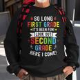 So Long First Grade 2Nd Grade Here I Come Graduation Kids Sweatshirt Gifts for Old Men