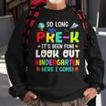 So Long Pre K Kindergarten Here Graduate Last Day Of School Sweatshirt Gifts for Old Men