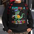 So Long Pre-K Kindergarten Here I Come Dinosaur Graduation Sweatshirt Gifts for Old Men